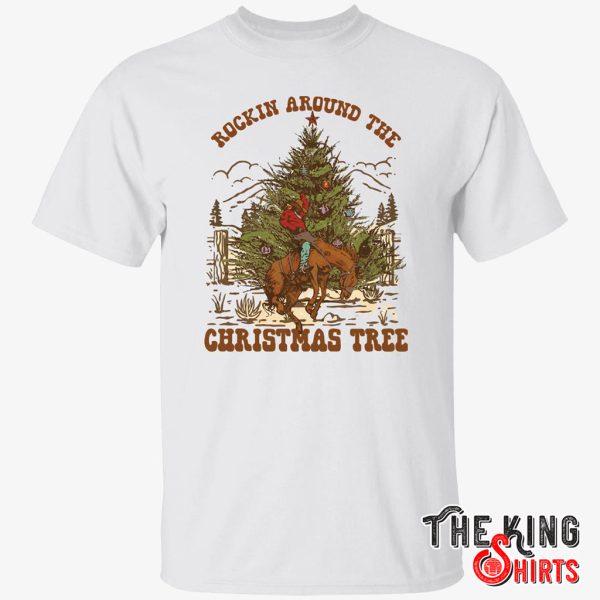 rockin around the christmas tree shirt