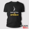 sag aftra on strike t shirt 1
