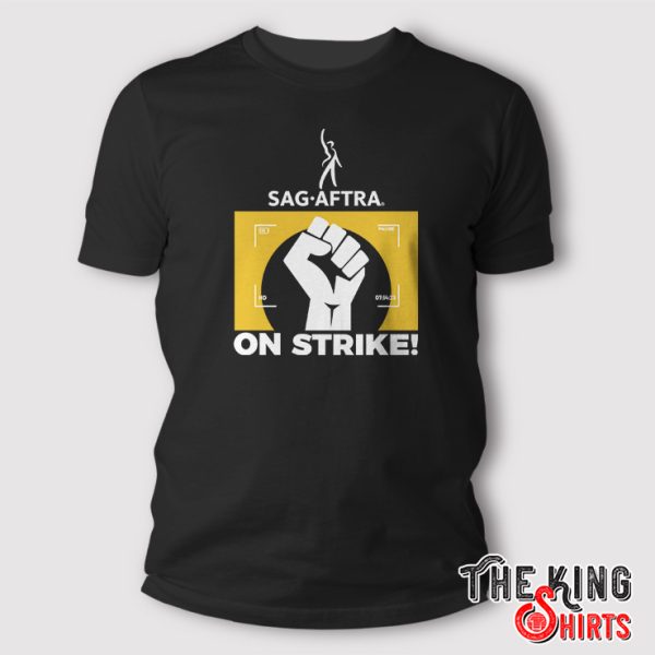 sag aftra on strike t shirt 2