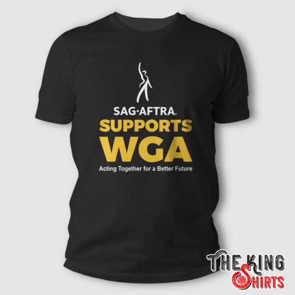 sag aftra support wga t shirt 1