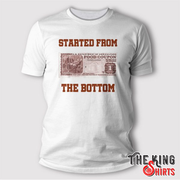 stamp started from the bottom t shirt 1