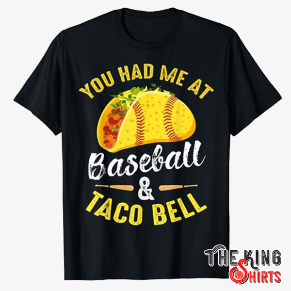 you had me at taco bell shirt
