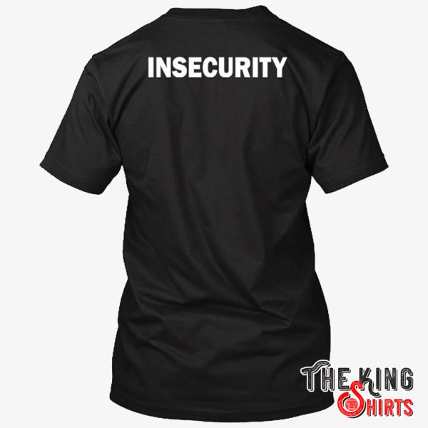 insecurity shirt