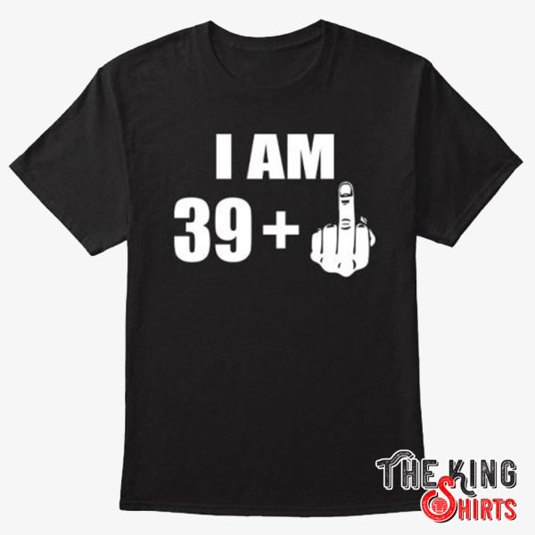 kobe bryant i am 39+ and fuck you t shirt