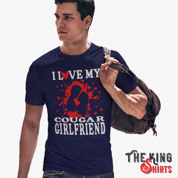 love my cougar girlfriend shirt