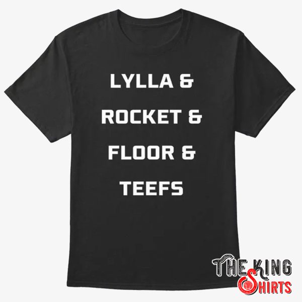 lylla rocket floor teefs shirt