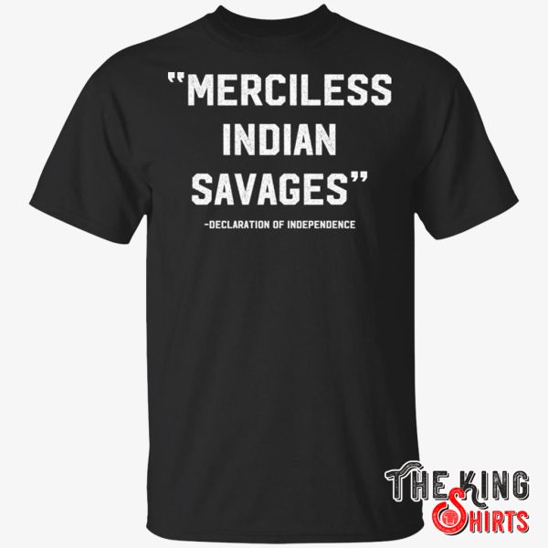 merciless indian savages shirt