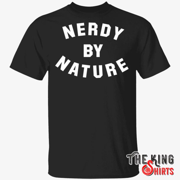 nerdy by nature t shirt