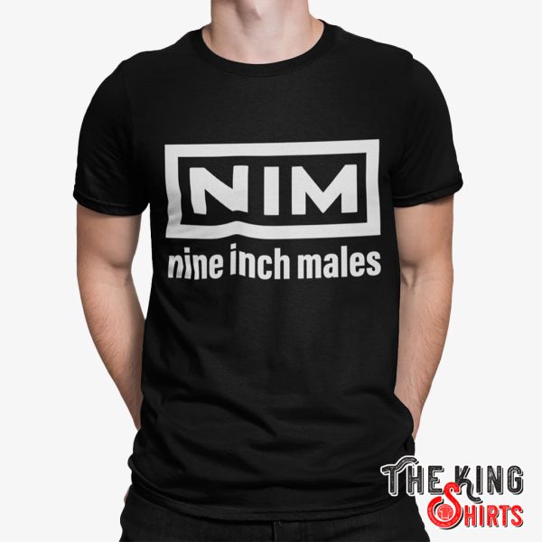 nim nine inch males shirt