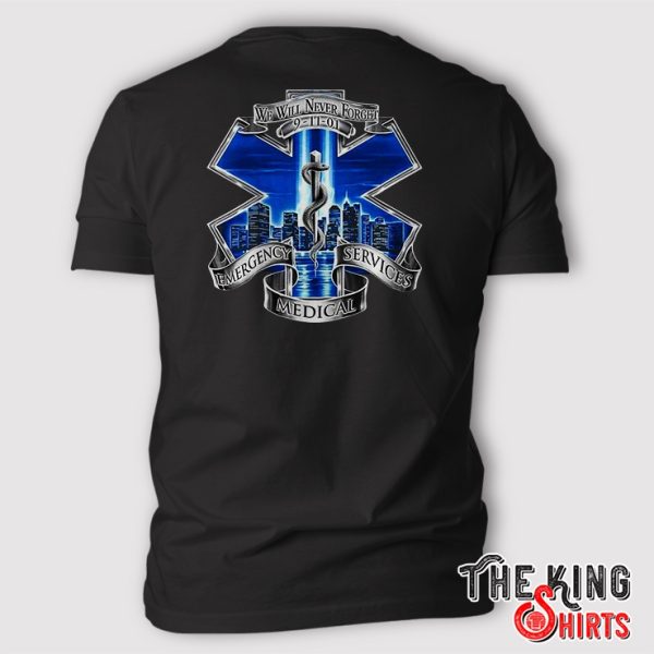 we will never forget emergency medical services t shirt 1