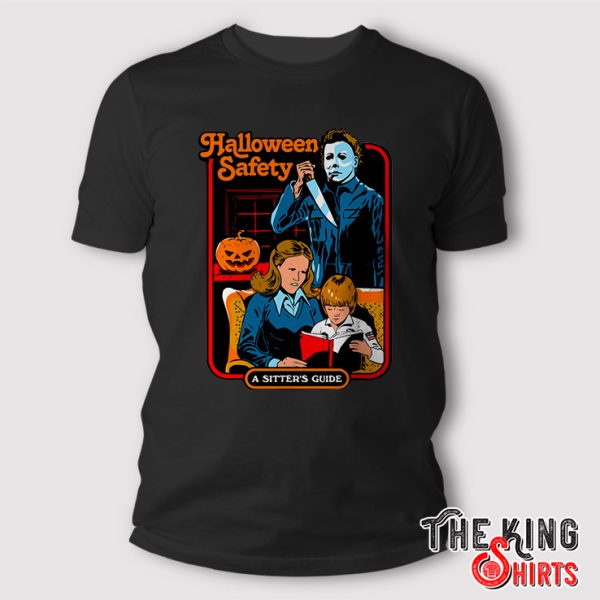 Michael Myers Halloween safety a sitter guide t shirt