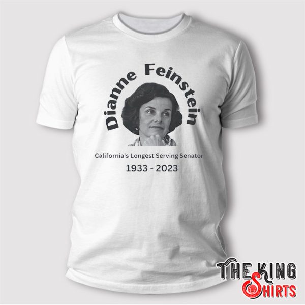 Rip Dianne Feinstein Shirt California Senator 1933-2023