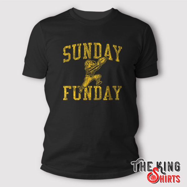 Sunday and Funday shirt