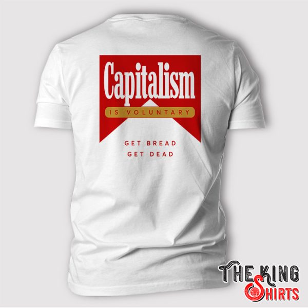 capitalism is voluntary t shirt back