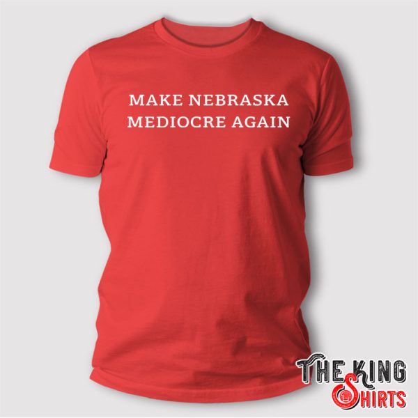 dave portnoy make nebraska mediocre again shirt