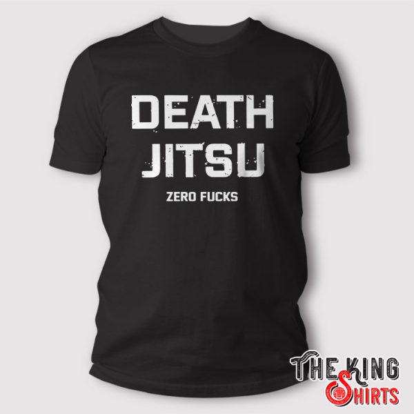 death jitsu zero fucks t shirt