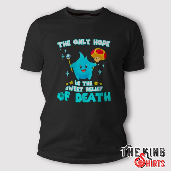 lumalee blue the only hope is the sweet relief of death t shirt
