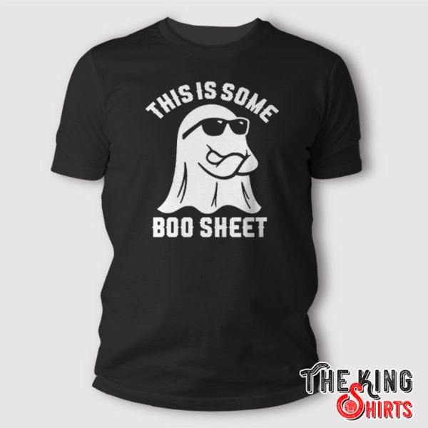 this is some boo sheet t shirt