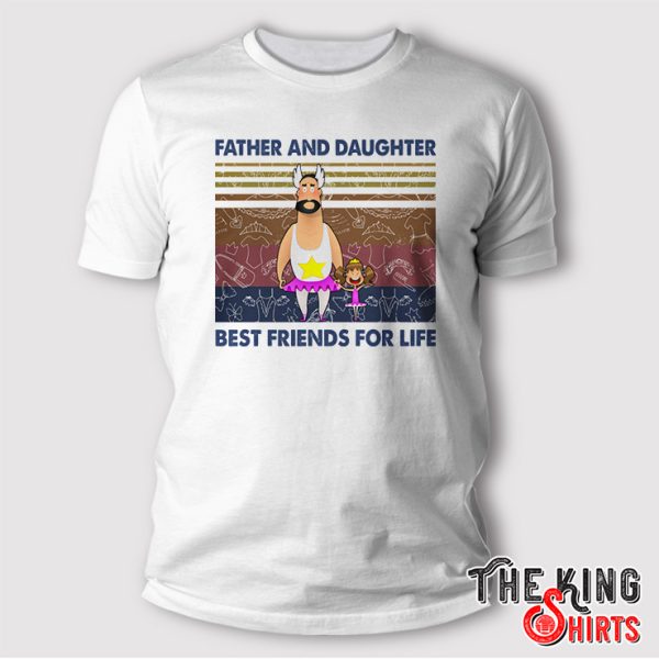 Daddy And Daughter Best Friend For Life Shirt