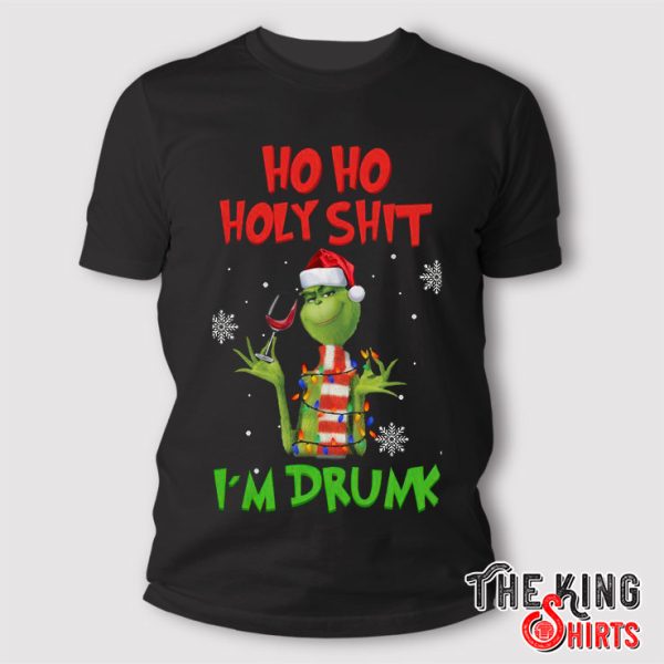 Ho Ho Holy Shit Im Drunk t shirt