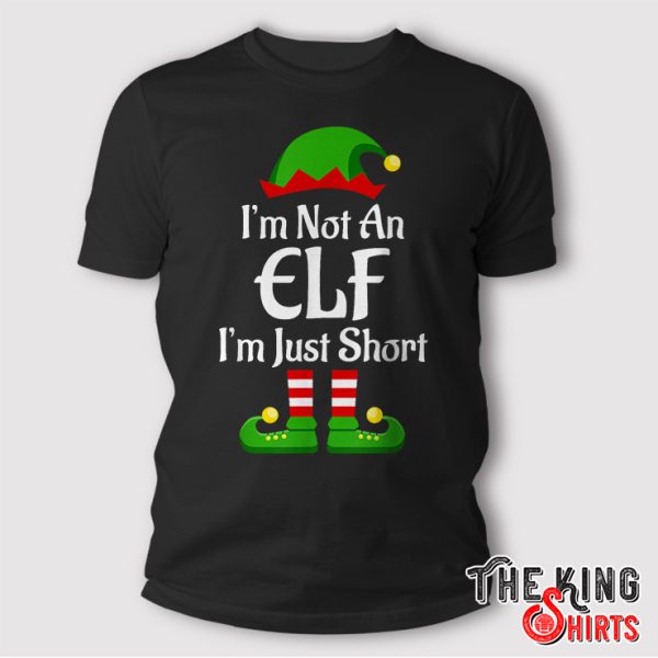 I'm Not An Elf Family Christmas Pjs Matching Shirt