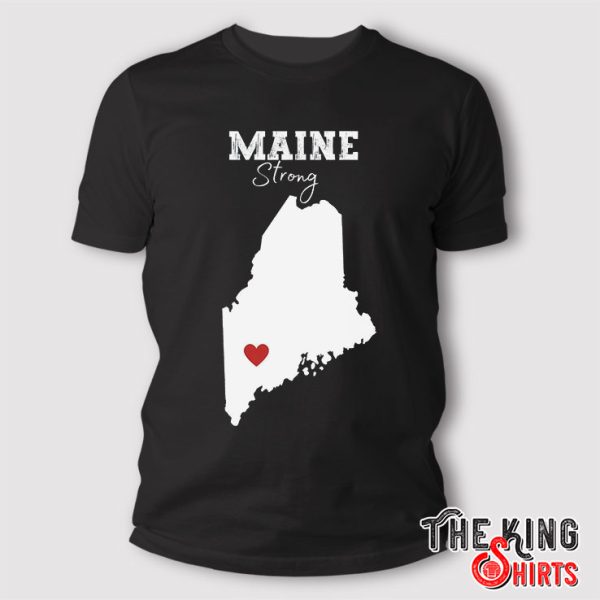 Maine Strong shirt
