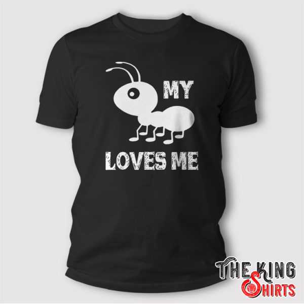 My Aunt Loves Me Shirt Ant Lovers Gifts For Nephew And Niece