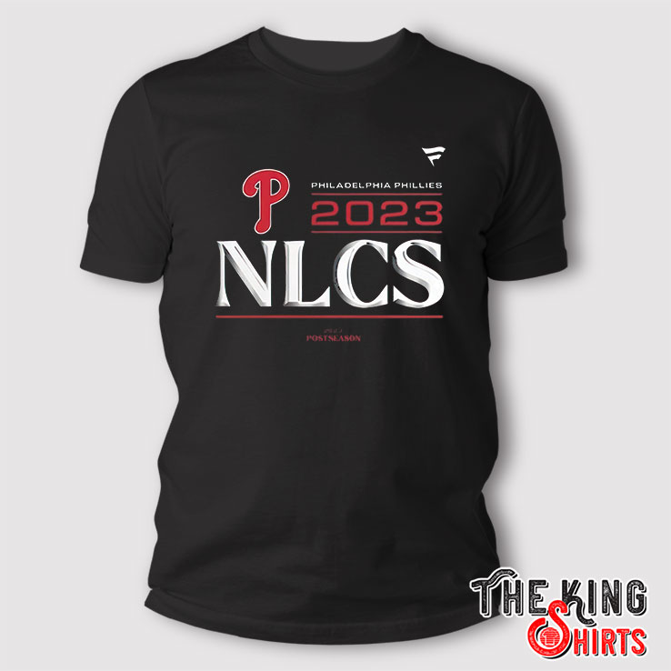 Philadelphia Phillies NLCS Postseason 2023 T Shirt - TheKingShirtS