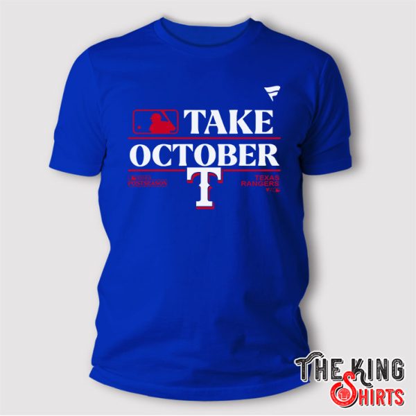 Texas Rangers Take October T Shirt