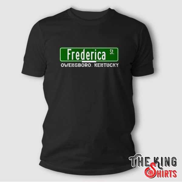 The Frederica Street Owensboro Kentucky Shirt