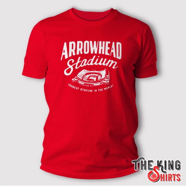 arrowhead stadium loudest in the world shirt