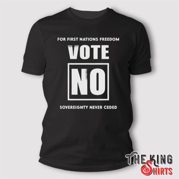 lidia thorpe for first nations freedom vote no sovereignty ceded shirt