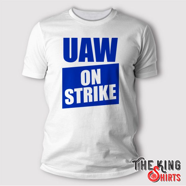 shawn fain uaw on strike shirt