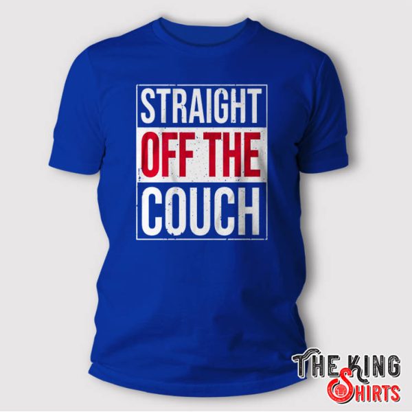 straight off the couch shirt