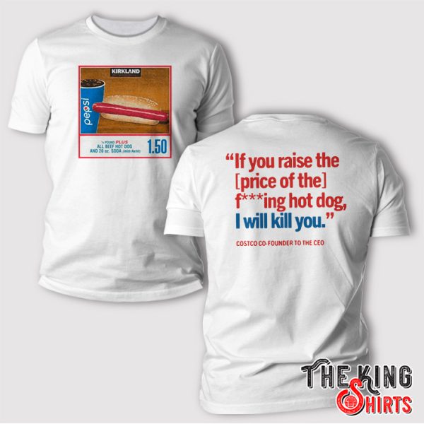 If You Raise The Price Of The Fucking Hot Dog