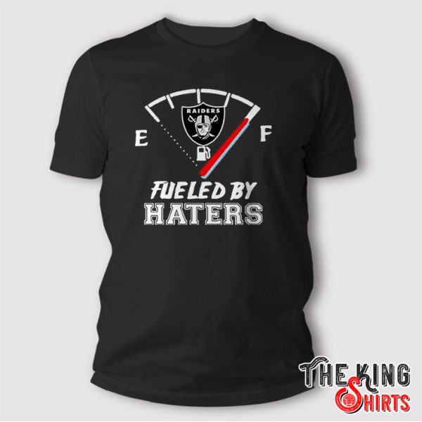 Las Vegas Raiders Fueled By Haters Shirt