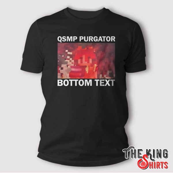 Qsmp Purgatory Event Bottom Text shirt