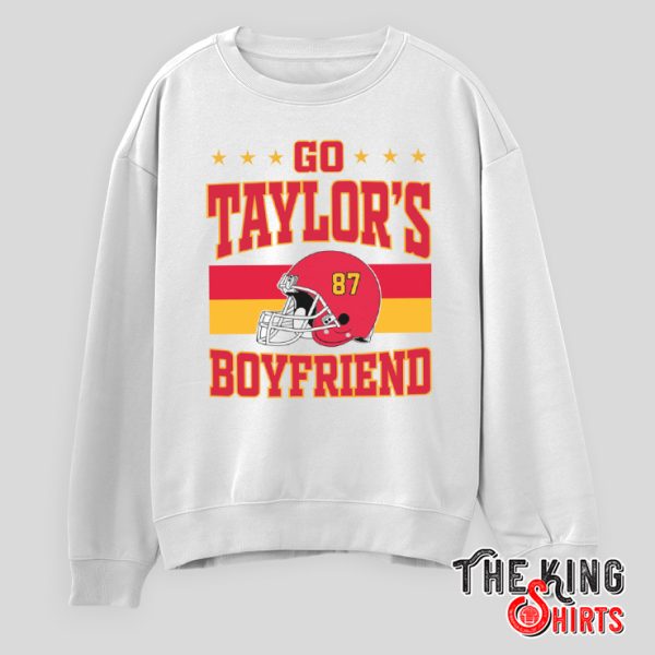 Go Taylors Boyfriend Sweatshirt