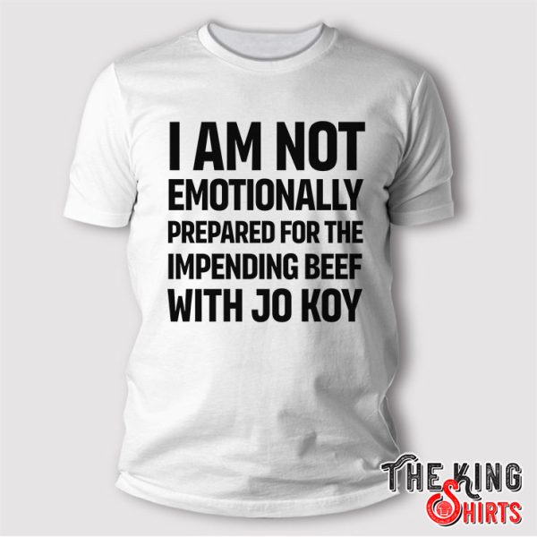 I am not emotionally prepared for the impending beef with Jo Koy