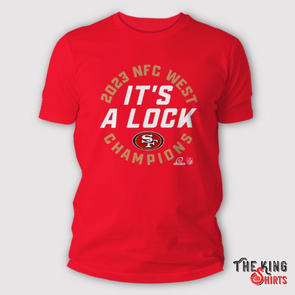 It’s A Lock San Francisco 49ers 2023 NFC West Champions Shirt
