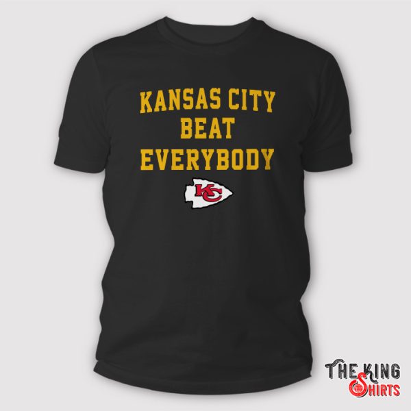 Kansas City Beat Everybody Shirt