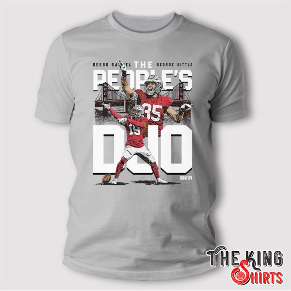 Deebo Samuel And George Kittle 49ers The People’s Duo T Shirt