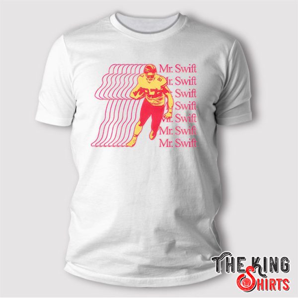 Kansas City Travis Kelce Mr. Swift T Shirt