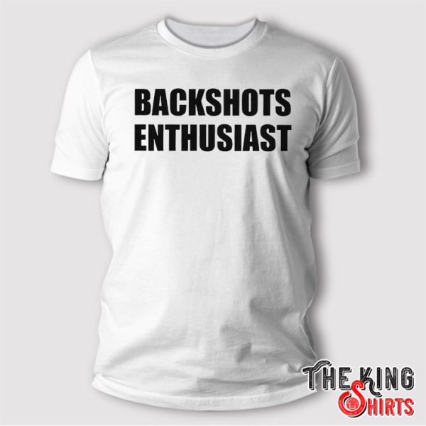 Backshot Enthusiast T Shirt