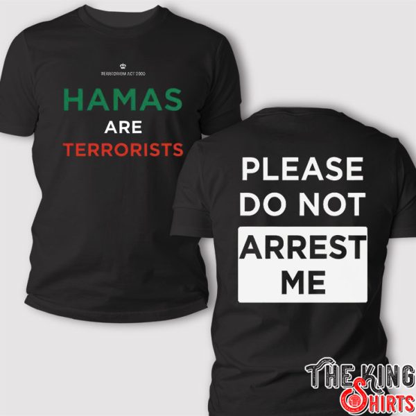 Hamas Are Terrorists T Shirt