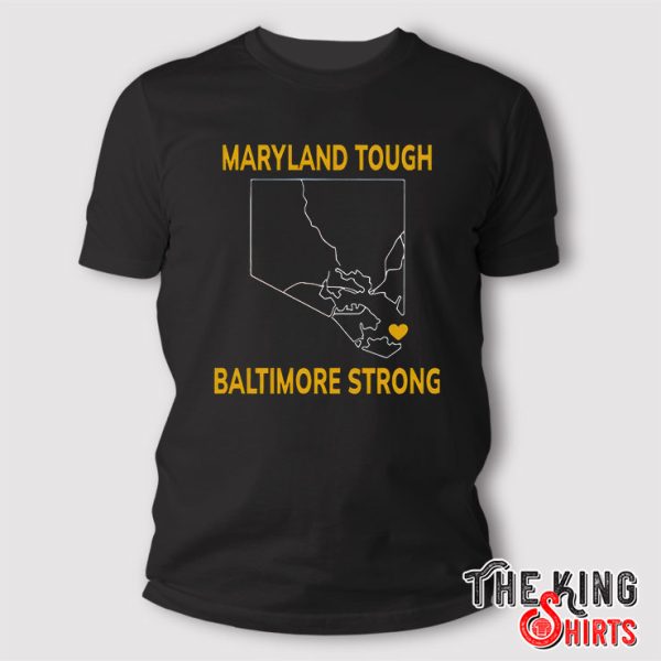 Maryland Tough Baltimore Strong Francis Scott Key Bridge Collapse Baltimore T Shirt