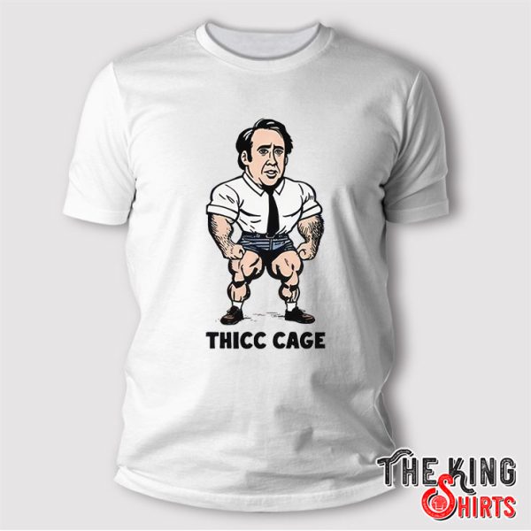 Nicolas Cage Thicc Cage Shirt