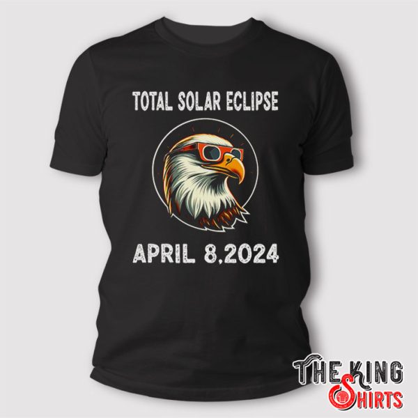 Total Solar Eclipse 2024 shirt with eagle