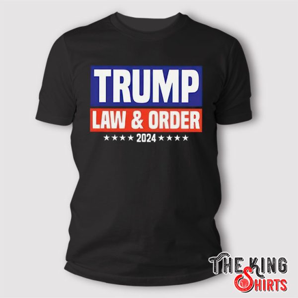 Trump Law And Order 2024 T Shirt