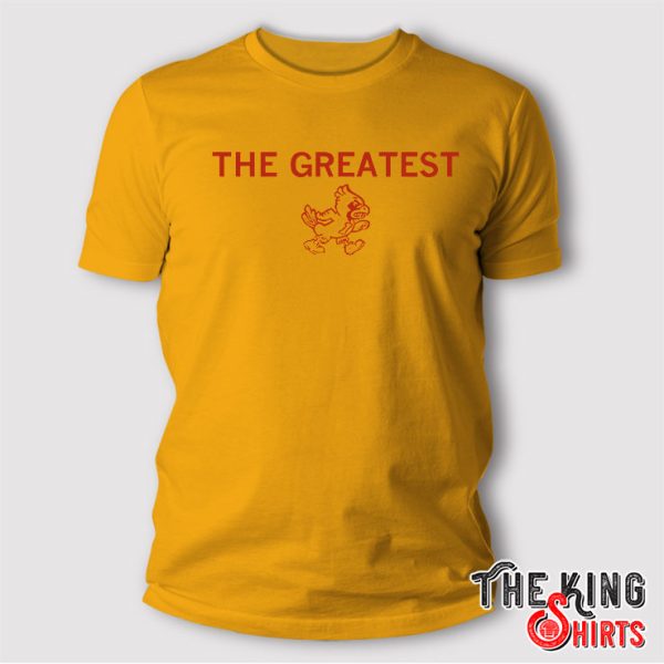 Iowa State University The Greatest T Shirt